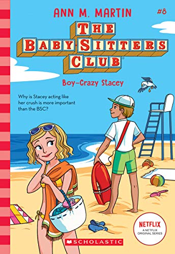 The Babysitters Club #8: Boy-Crazed Stacey (b&w): Volume 8... - Martin, Ann M.