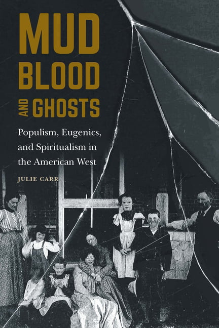 Mud, Blood, and Ghosts by Julie Carr - 9781496228024