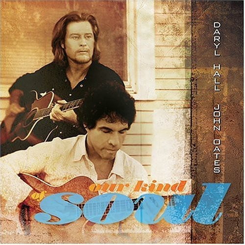 Oates John Hall Daryl - Our Kind Of Soul