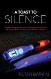 A Toast to Silence - 9781630477684
