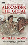 In The Footsteps Of Alexander The Great