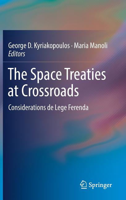 The Space Treaties at Crossroads - 9783030014780