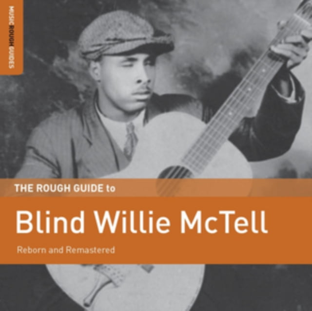 Mctell Blind Willie - The Rough Guide To Blind Willie Mctell