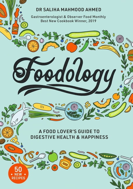Foodology Book by Dr Saliha Mahmood Ahmed  A Food Lov | Dr Saliha Mahmood Ahmed