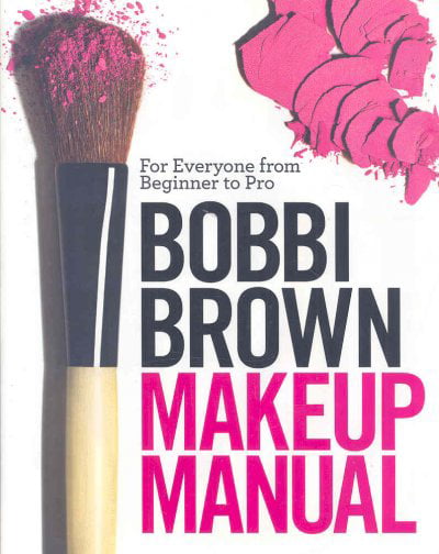 Bobbi Brown Makeup Manual