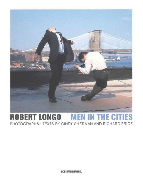 Robert Longo - Men in the Cities, Photographs, Longo, Sherman 9783829607353*.