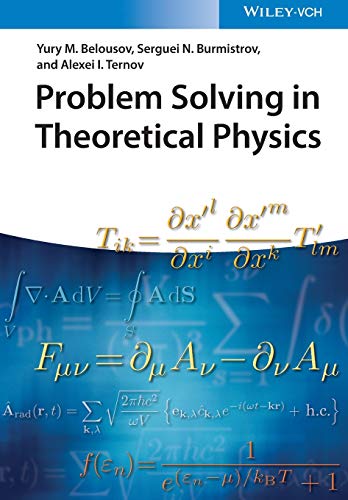 Problem Solving in Theoretical Physics. Belousov 9783527413966 Free Shipping**