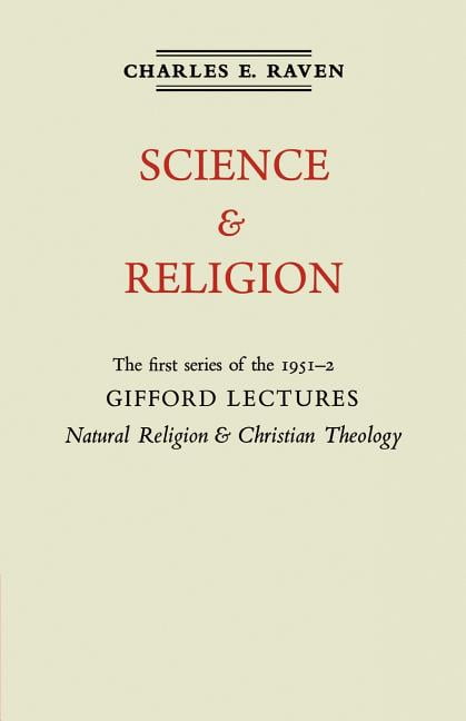 Natural Religion and Christian Theology: Volume 1, Science an... - 9780521166393