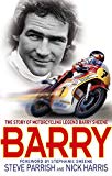 Barry: The Story of Motorcycling Legend, Barry Sheene by Steve Parrish, Nick... - Image 7