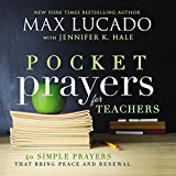Pocket Prayers for Teachers: 40 Simple Prayers That Bring Peace