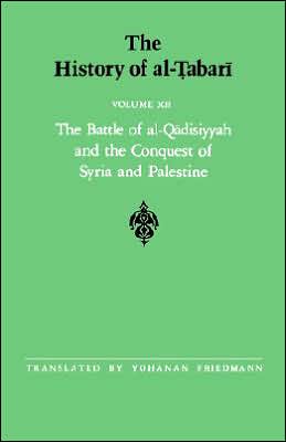 The History of al-?abar? Vol. 12 by Yohanan Friedmann - 9780791407349
