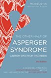 The Other Half of Asperger Syndrome (Autism Spectrum Disorder)