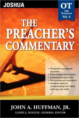 The Preacher's Commentary - Vol. 06: Joshua by John A. Huffman - 9780785247791