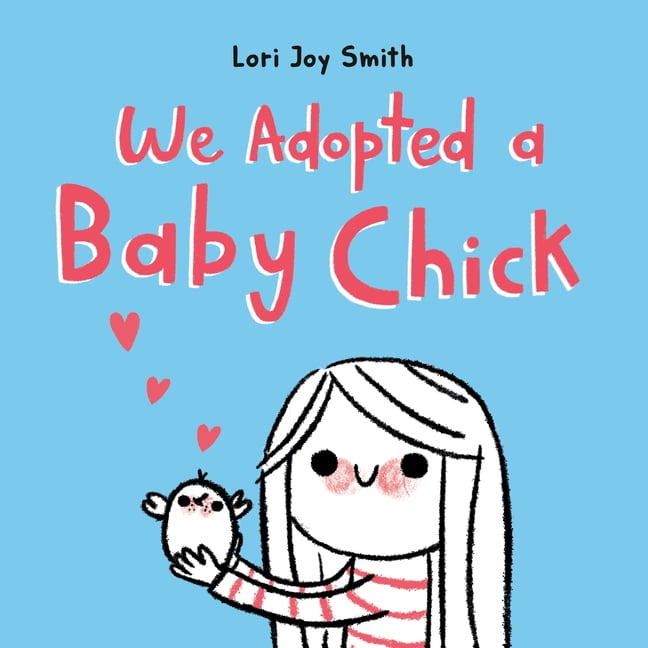 We Adopted a Baby Chick - 9780735266551