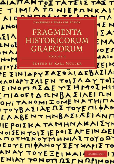 Fragmenta Historicorum Graecorum: Volume 4 by Carl Mller - 9781108016650