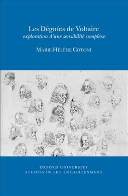 Les Dégoûts de Voltaire – exploration d′une sensibilité complexe Cotoni