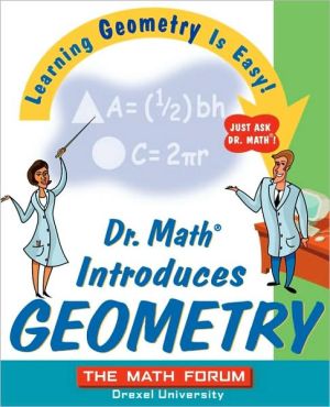 Dr. Math Introduces Geometry - 9780471225546