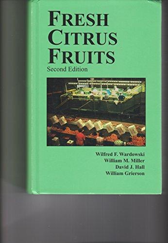 Fresh Citrus Fruits - Wilfred F Wardowski, William M. Miller, David J. Hall, ...