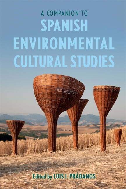 A Companion to Spanish Environmental Cultural Studies by Luis... - 9781855663695