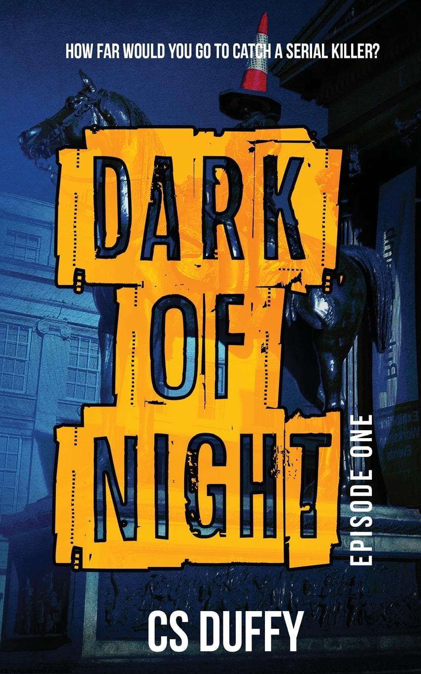 Dark of Night: Episode One: 1,Duffy, Cs Cs Duffy,