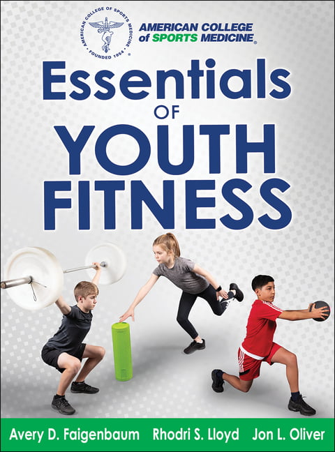 Essentials of Youth Fitness by Avery Faigenbaum,  Lloyd,  Oli... - 9781492525790