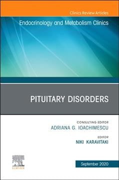 Pituitary Disorders, An Issue of Endocrinology and Metabolism... - 9780323755023