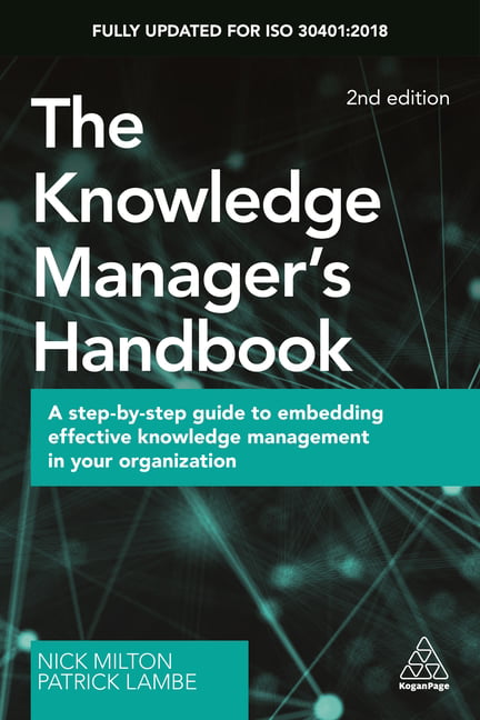The Knowledge Manager's Handbook by Nick Milton, Patrick Lambe - 9780749484606