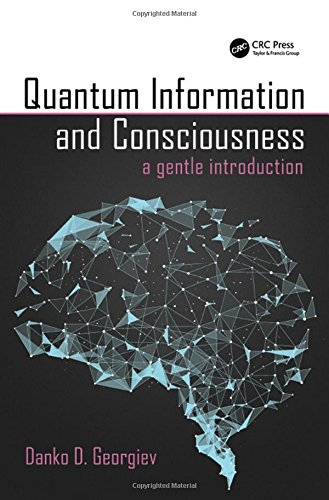 Quantum Information and Consciousness by Danko D. Georgiev - 9781138104488