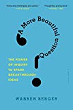 A More Beautiful Question: The Power of Inquiry by Warren Berger (PB 2016) - Image 4