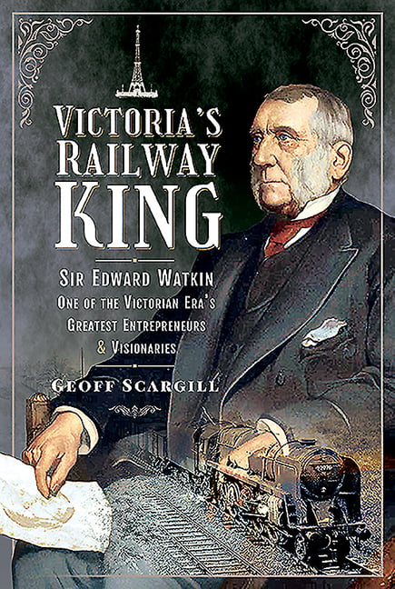Victoria's Railway King by Geoff Scargill (Hardback Book)
