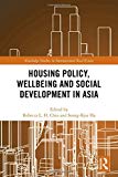 Housing Policy, Wellbeing and Social Development in Asia - 9781138208186
