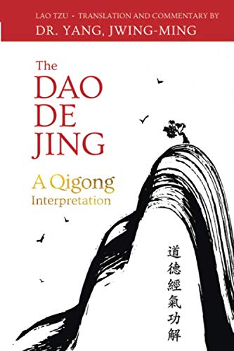 The Dao De Jing by Dr. Jwing-Ming, Ph.D. Yang (Paperback Book) - Image 2