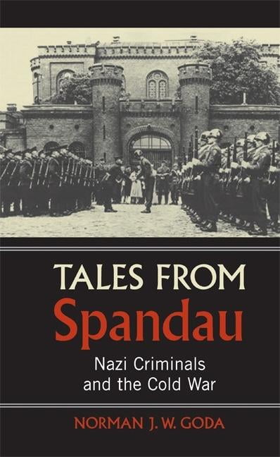 Cambridge University Press Tales From Spandau: Nazi Criminals And The Cold War: 0 - Image 3