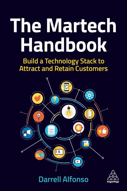 The Martech Handbook by Darrell Alfonso - 9781398606463