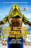 The Secret Footballer: What Goes on Tour