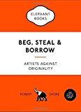 Beg, Steal and Borrow