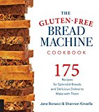 The Gluten-Free Bread Machine Cookbook