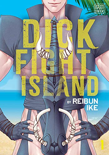 Dick Fight Island, Vol. 1 Volume 1