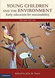 Young Children and the Environment: Early Education for Sustainability, , Very G