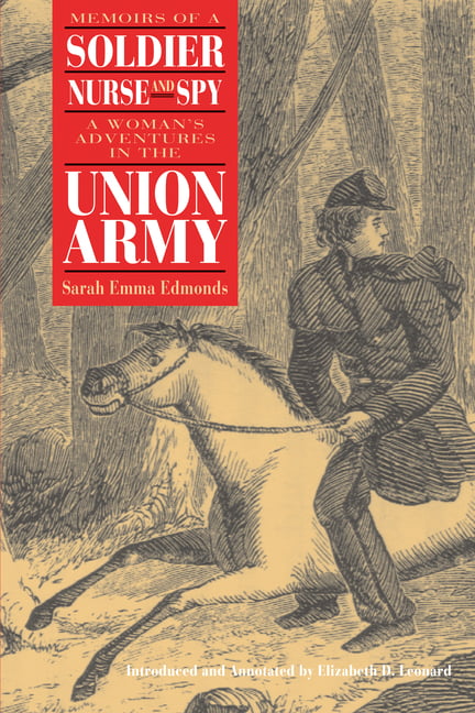Memoirs of a Soldier, Nurse, and Spy - 9780875805849