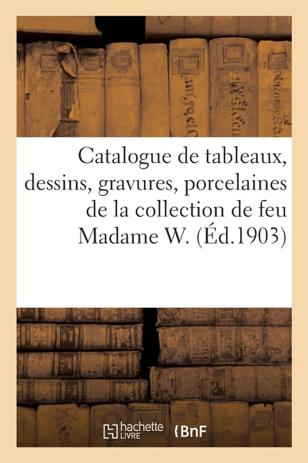 COLLECTIF - Catalogue de tableaux dessins gravures anciens et modern - X555z