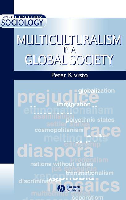 Multiculturalism in a Global Society by Peter Kivisto - 9780631221937