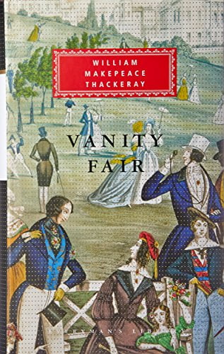 Vanity Fair: A Novel Without a Hero (Everyman's Library Classics), Thackeray, Wi