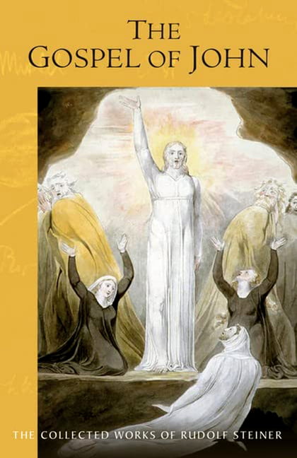 The Gospel of John by Rudolf Steiner, Robert A McDermott, Fre... - 9781621482703