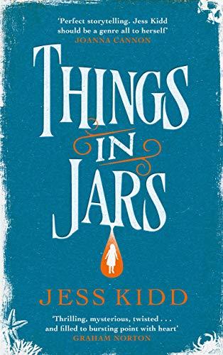 Things in Jars by Jess Kidd - 9781786893765