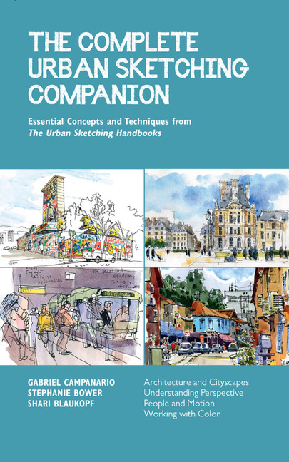 The Complete Urban Sketching Companion Volume 10