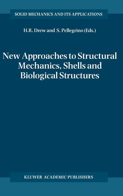 Drew - New Approaches to Structural Mechanics Shells and Biological S - X555z