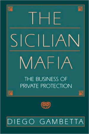 The Sicilian Mafia by Diego Gambetta - 9780674807426