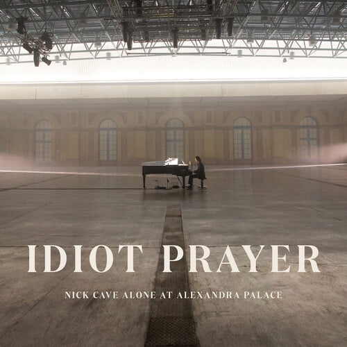 Cave Nick And The Bad Seeds - Idiot Prayer: Nick Cave Alone