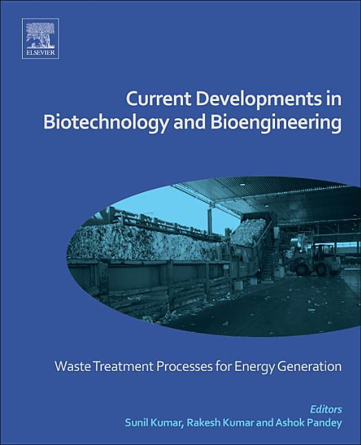 Current Developments in Biotechnology and Bioengineering - 9780444640833